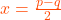 x = \frac{p-q}{2}